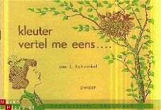 Rehwinkel, L; Kleuter vertel me eens (zwaan)