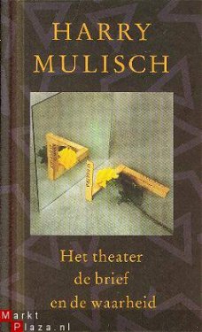 Mulisch, Harry; Het theater, de brief en de waarheid