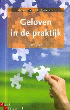 Beeke, JR; Geloven in de praktijk - 1