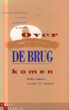 Verhoef, TC; Over de brug komen