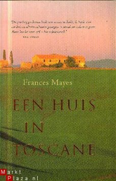 Mayes, Frances; Een huis in Toscane