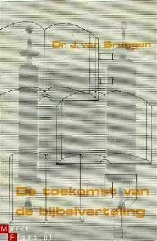 De toekomst van de bijbelvertaling - 1