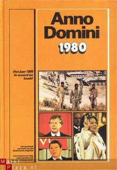 Anno Domini 1980. Een jaaroverzicht in woord en beeld