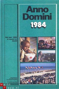 Anno Domini 1984. Een jaaroverzicht in woord en beeld