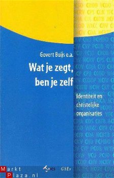 Wat je zegt, ben je zelf. Identiteit en christelijke organis - 1