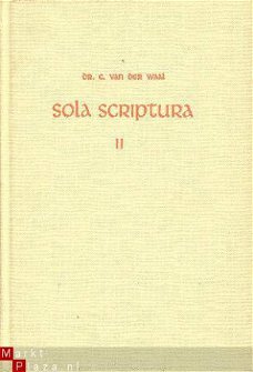 Sola Scriptura. Wegwijzer bij het Bijbellezen. Deel 2. Ezra-