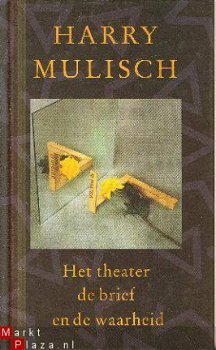 Mulisch, Harry; Het theater, de brief en de waarheid - 1