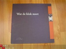 Wat de klok meet