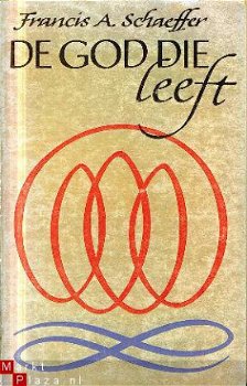 Schaeffer, Francis; De God die leeft - 1