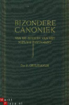 Greijdanus, S; Bizondere Canoniek vh NT (deel 1 en deel 2) - 1