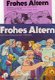 Frohes Altern : Volkliedjes - 1 - Thumbnail