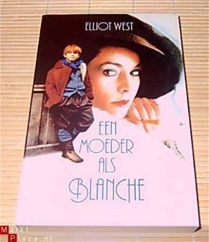 Elliot West – Een moeder als Blanche - 1
