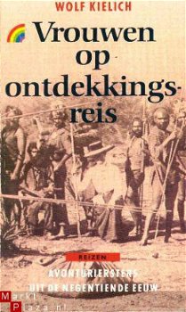 Vrouwen op ontdekkingsreis. Avonturiersters uit de negentien - 1