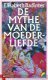 De mythe van de moederliefde - 1 - Thumbnail