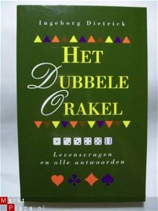 Het Dubbele Orakel Ingeborg Dietrick Levensvragen en alle