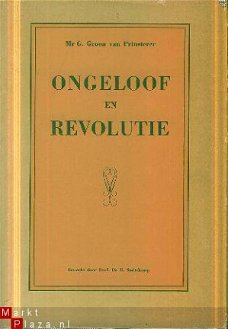 Groen van Prinsterer, G; Ongeloof en revolutie