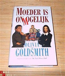 Olivia Goldsmith - Moeder is onmogelijk