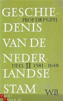 Geschiedenis van de Nederlandse stam. Deel 2. 1581-1648 - 1
