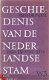Geschiedenis van de Nederlandse stam. Deel 4. 1701-1751 - 1 - Thumbnail