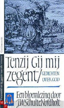 Tenzij Gij mij zegent. Gedichten over God. Een bloemlezing - 1