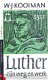 Luther - zijn weg en werk - 1 - Thumbnail