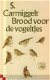 Carmiggelt, S; Brood voor de vogeltjes - 1 - Thumbnail