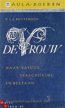 De vrouw. Haar natuur, verschijning en bestaan. Een existent - 1