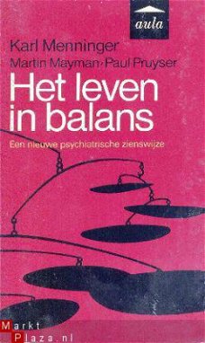 Het leven in balans. Een nieuwe psychiatrische zienswijze