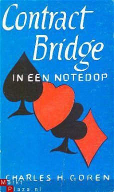 Contractbridge in een notedop. Bieden �n spelen