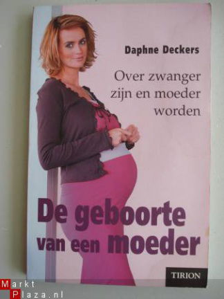 De geboorte van een moeder - Daphne Deckers - Afbeelding 2