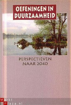 Oefeningen in Duurzaamheid. Perspectieven naar 2040