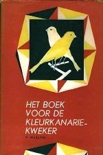 KANARIES - Het boek voor de kleurkanariekweker - 0