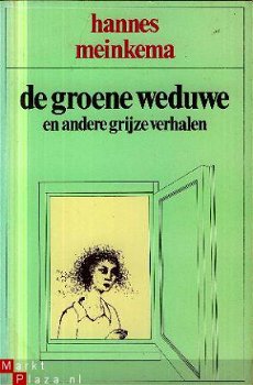 Meinkema, Hannes; De groene weduwe en andere grijze verhalen - 1