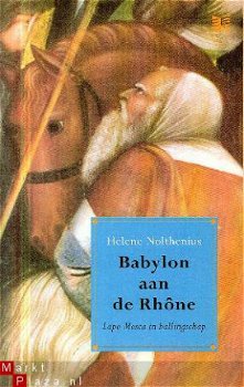 Nolthenius, Helene; Babylon aan de Rhone - 1