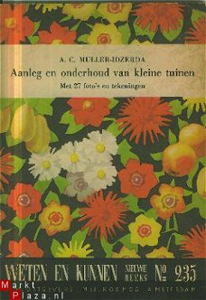 Muller - Idzerda, AC; Aanleg en onderhoud van kleine tuinen