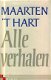 Hart, Maarten 't; Alle Verhalen - 1 - Thumbnail