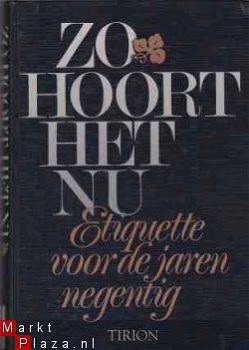 Zo hoort het nu, Etiquette voor de jaren negentig - 1