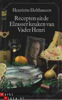 Recepten uit de Elzasser keuken van Vader Henri - 1