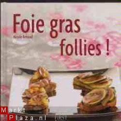 Foie gras follies, Nicole Renaud, - 1