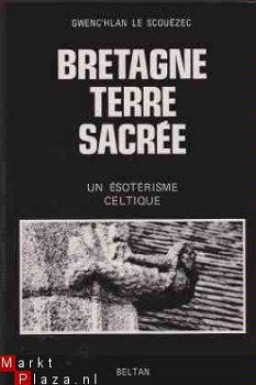 Bretagne Terre Sacrée, Gwenc'hlan le Scouëz - 1