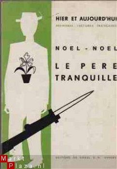 Le pere tranquille, Noel Noel - 1