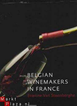Belgian winemakers in France, Etienne Van Steenberghe - 1