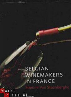 Belgian winemakers in France, Etienne Van Steenberghe