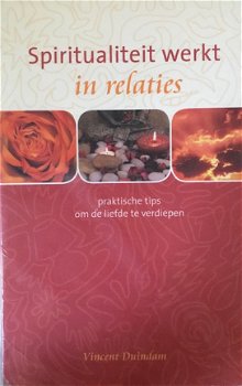 Spiritualiteit werkt in relaties, Vincent Duindam, - 1