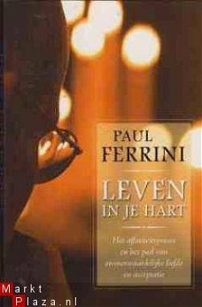 Leven in je hart, Paul Ferrini,