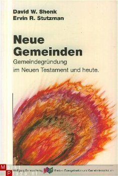 Shenk / Stutzman ; Neue Gemeinden - 1