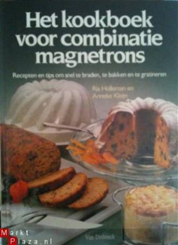 Het kookboek voor combinatie magnetrons, Ria Holleman - 1