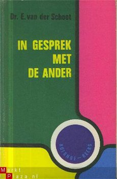 Schoot, E. van der; In gesprek met de ander - 1