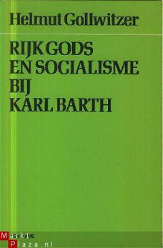 Gollwitzer, Helmut; Rijk Gods en socialisme bij Karl Barth