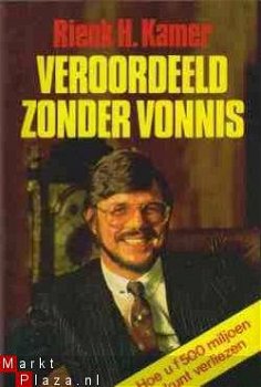 Veroordeeld zonder vonnis, Rienk H.Kamer, - 1